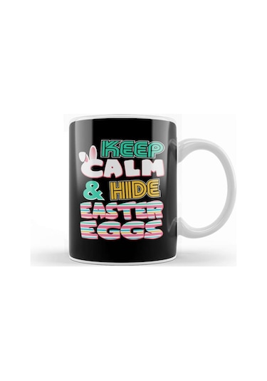 Cute Keep Calm & Hide Easter Eggs Easter Bunny Kupa Bardak Porselen Karışık