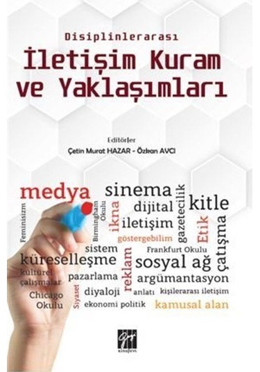 Disiplinlerarası İletişim Kuram ve Yaklaşımları / Özkan Avcı