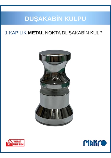 Duşakabin Metal Nokta Kulp Krom Parlak