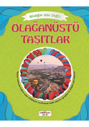 Bildiğin Gibi Değil - Olağanüstü Taşıtlar - Asena Meriç - Yediveren Çocuk