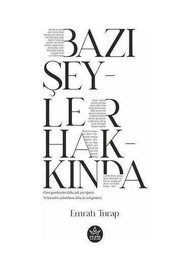 Bazı Şeyler Hakkında - Emrah Turap - Elpis Yayınları
