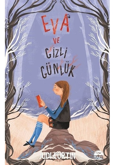 Eva ve Gizli Günlük - Judi Curtin - Martı Yayınları