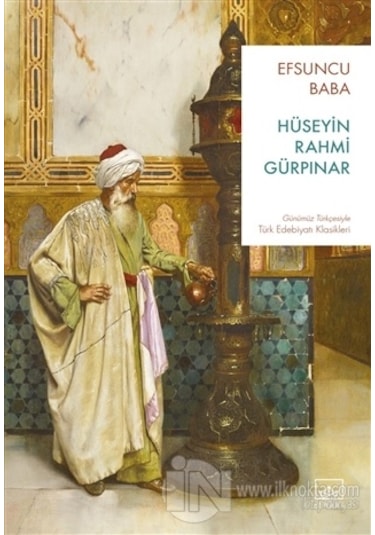 Efsuncu Baba - Hüseyin Rahmi Gürpınar - İthaki Yayınları