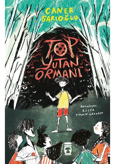 Top Yutan Ormanı - Timaş Çocuk