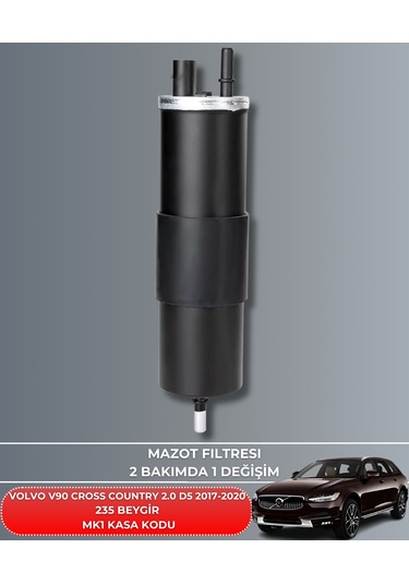 Volvo V90 Cross Country 2.0 D5 2017-2018-2019-2020 235 Beygir Mazot Yakıt Filtresi