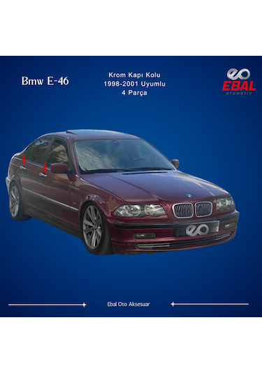 Ebal Otomotiv BMW 3 seri E46 Krom Kapı Kolu 4 Kapı 1998-2001 P. Çelik