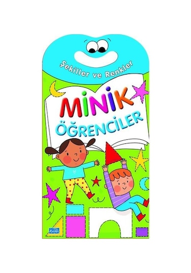 Minik Öğrenciler - Şekiller ve Renkler- Parıltı Yayınları