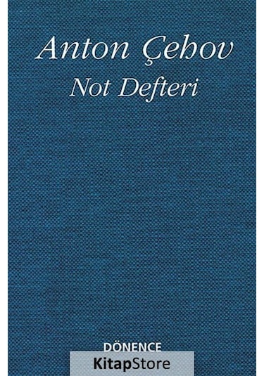 Not Defteri - Anton Pavloviç Çehov - Dönence Basım ve Yayın Hizmetleri