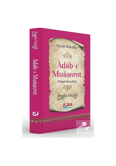 Âdab-ı Muaşeret Görgü Kuralları / İmam Gazali
