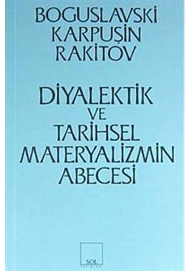 Diyalektik ve Tarihsel Materyalizmin Abecesi- Sol Yayınları