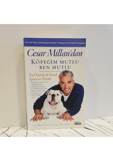 Cesar Millan'dan Köpeğim Mutlu Ben Mutlu En Önemli 98 Önemli İpucu Ve Teknik
