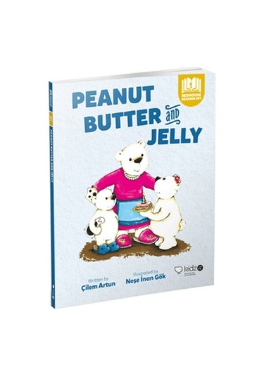 Peanut Butter and Jelly - Çilem Artun - Redhouse Kidz Yayınları