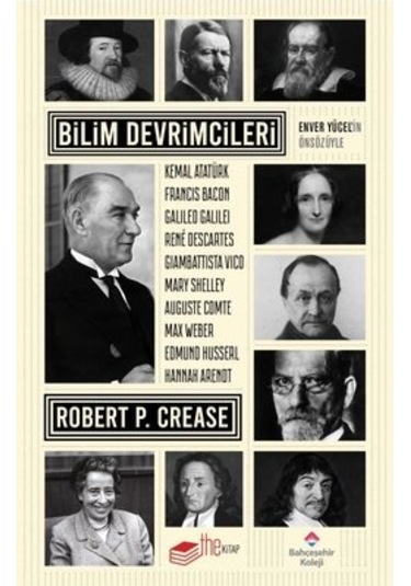 Bilim Devrimcileri  - Robert P. Crease  - The Kitap