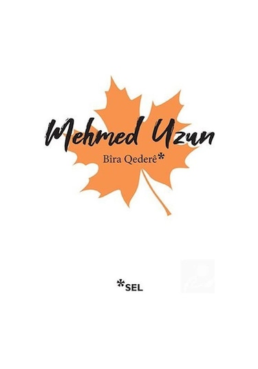 Bira Qedere / Mehmed Uzun