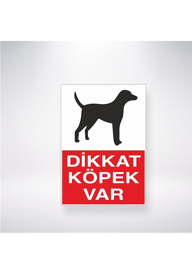 Dikkat Köpek Var 21x28 Arkası Yapışkanlı Sticker