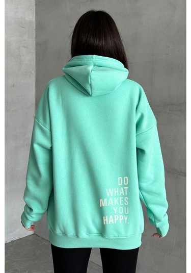 Kadın Mint Yeşili Do What Makes You Happy Baskılı Oversize Kapüşonlu Sweatshirt Mint Yeşili