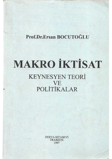 Makro İktisat Keynesyen Teori Ve Politikalar