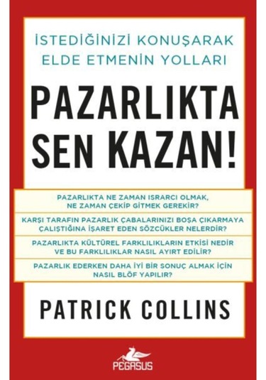 Pazarlıkta Sen Kazan! - Patrick Collins - Pegasus