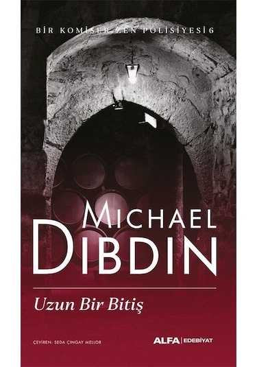 Uzun Bir Bitiş / Bir Komiser Zen Macerası 6 / Michael Dibdin