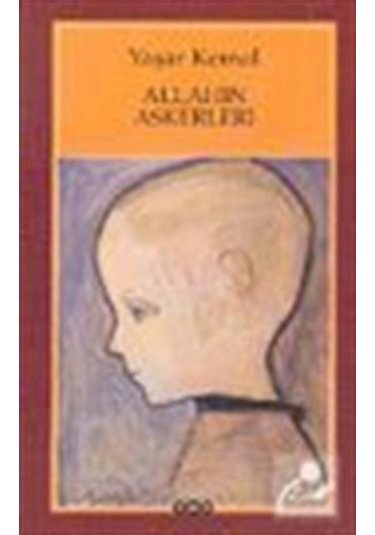 Allahın Askerleri / Yaşar Kemal