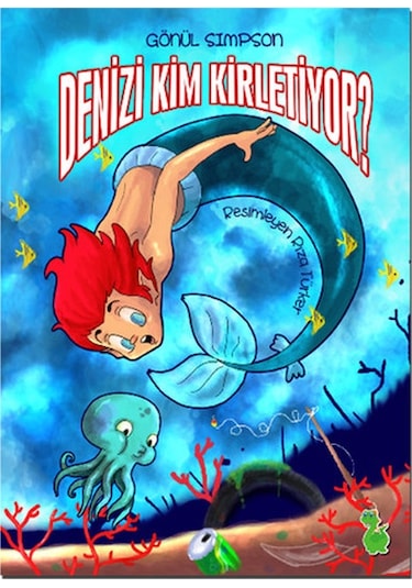 Denizi Kim Kirletiyor? - Gönül Simpson - Yeşil Dinozor