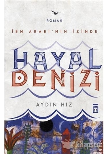 Hayal Denizi -  Aydın Hız -  Timaş Yayınları
