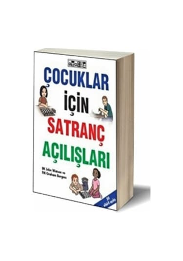 Çocuklar İçin Satranç Açılışları -john Watson & Graham Burgess