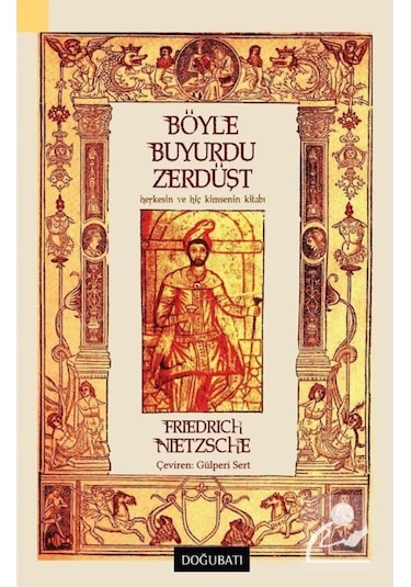Böyle Buyurdu Zerdüşt - Friedrich Nietzsche - Doğu Batı Yayınları