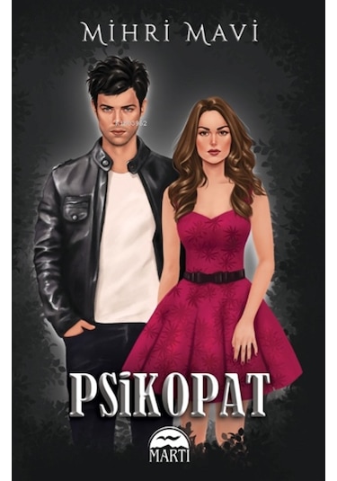 Psikopat 1 - Özel Baskı - Mihri Mavi - Martı Yayınları