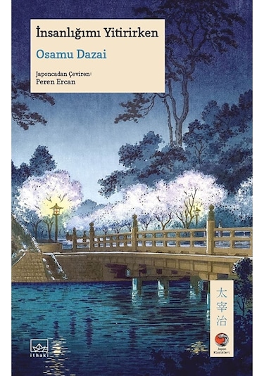İnsanlığımı Yitirirken - Osamu Dazai - İthaki Yayınları