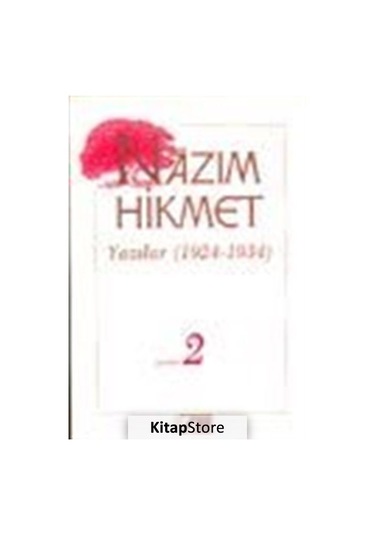 Yazılar 1924-1934 / Yazılar 2 / Nazım Hikmet