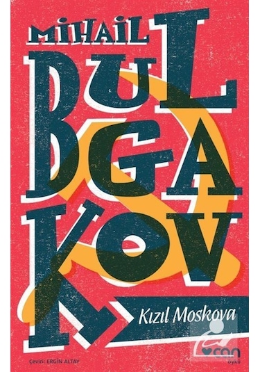 Kızıl Moskova - Mihayl Afanasyeviç Bulgakov - Can Yayınları