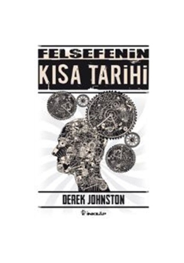 Felsefenin Kısa Tarihi- İnkılap Kitabevi