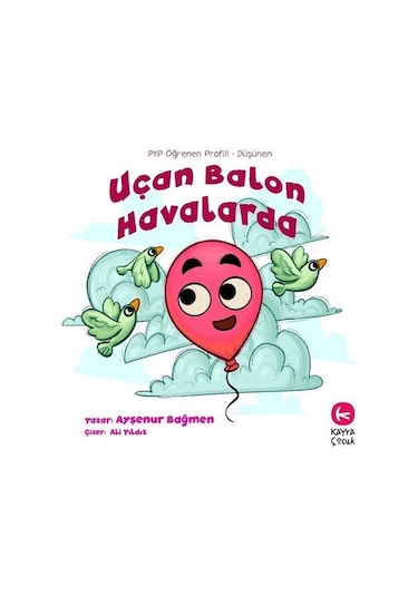 Uçan Balon Havalarda 5+yaş / Ayşenur Bağmen