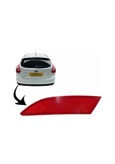Ford Focus Arka Reflektör Kedi Gözü Lens Sol 2012-2017