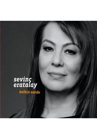 Sevinç Eratalay Kalbin Nerde CD