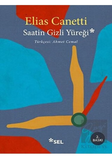 Saatin Gizli Yüreği - Elias Canetti - Sel Yayıncılık
