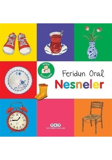Minik Kitaplarım Nesneler / Feridun Oral