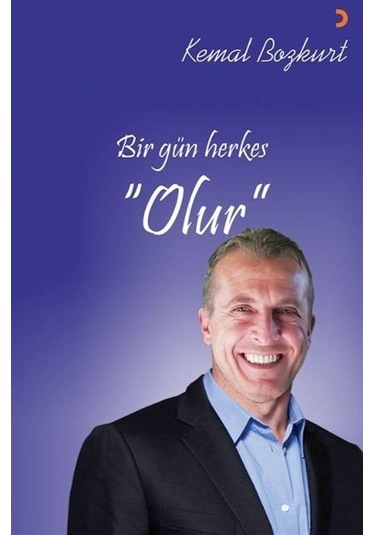 Bir Gün Herkes "olur" / Kemal Bozkurt