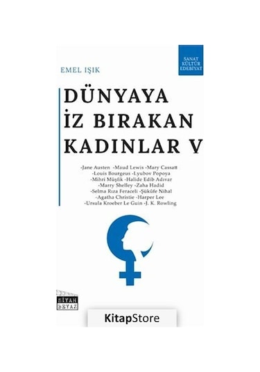 Dünyaya İz Bırakan Kadınlar - 5 - Emel Işık - Siyah Beyaz