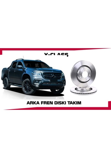 Navara Arka Fren Diski Takım X-class Mercedes