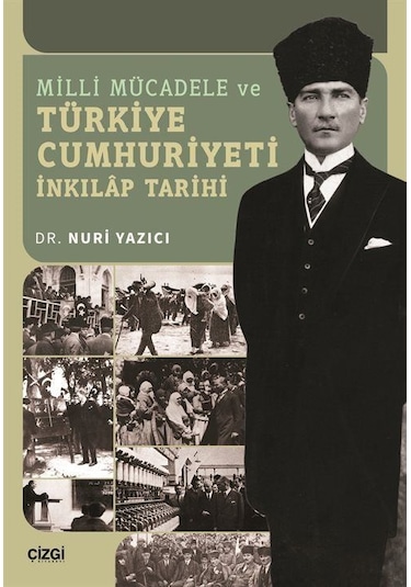 Milli Mücadele Ve Türkiye Cumhuriyeti İnkilap Tarihi / Dr. Nur...