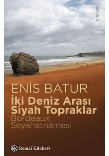 İki Deniz Arası Siyah Topraklar  -  Enis Batur  -  Remzi Kitabevi