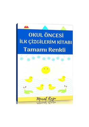 Okul Öncesi Ilk Çizgilerim Kitabı