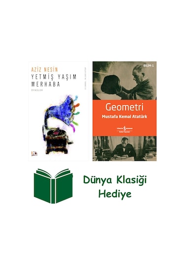 Yetmiş Yaşım Merhaba + Geometri + Dünya Klasiği Hediye