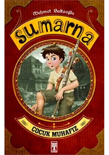 Sumarna - Çocuk Muhafız - Mehmet Baltaoğlu - Timaş Çocuk