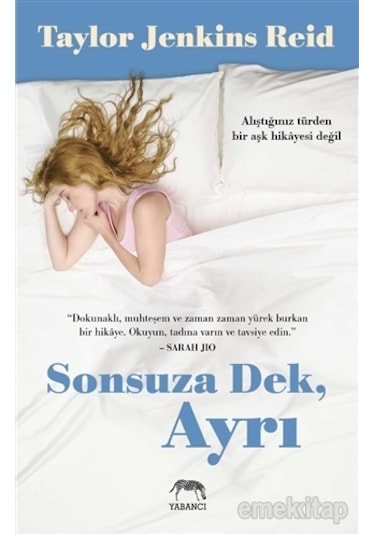 Sonsuza Dek, Ayrı