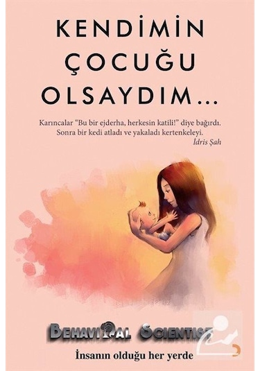 Kendimin Çocuğu Olsaydım... - Behavioral Scientist - Cinius