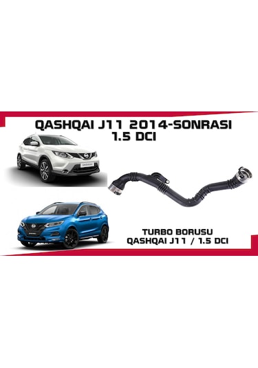 Qashqaı Turbo Borusu 1.5 Dcı J11 Kasa 2014 Sonrası