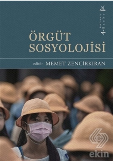 Örgüt Sosyolojisi/Memet Zencirkıran